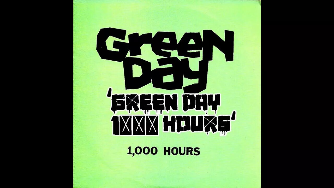1000 hours. 1000 hours green day. green day albums.
