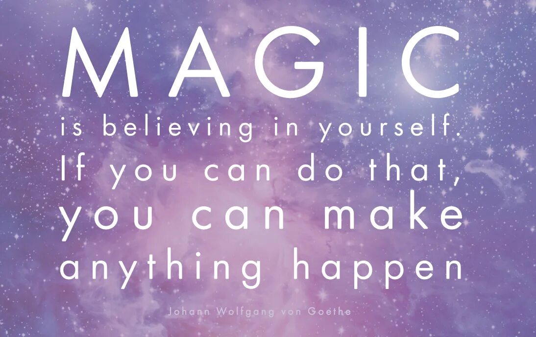Life is magic. I believe in Magic. Believe in Magic Эстетика. Believe in yourself.
