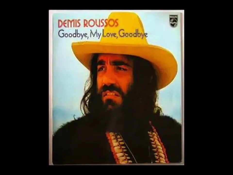 Demis roussos - goodbye. Demis roussos - goodbye my love. Goodbye my love goodbye демис руссос. Демис руссос. Demis roussos обложки альбомов.