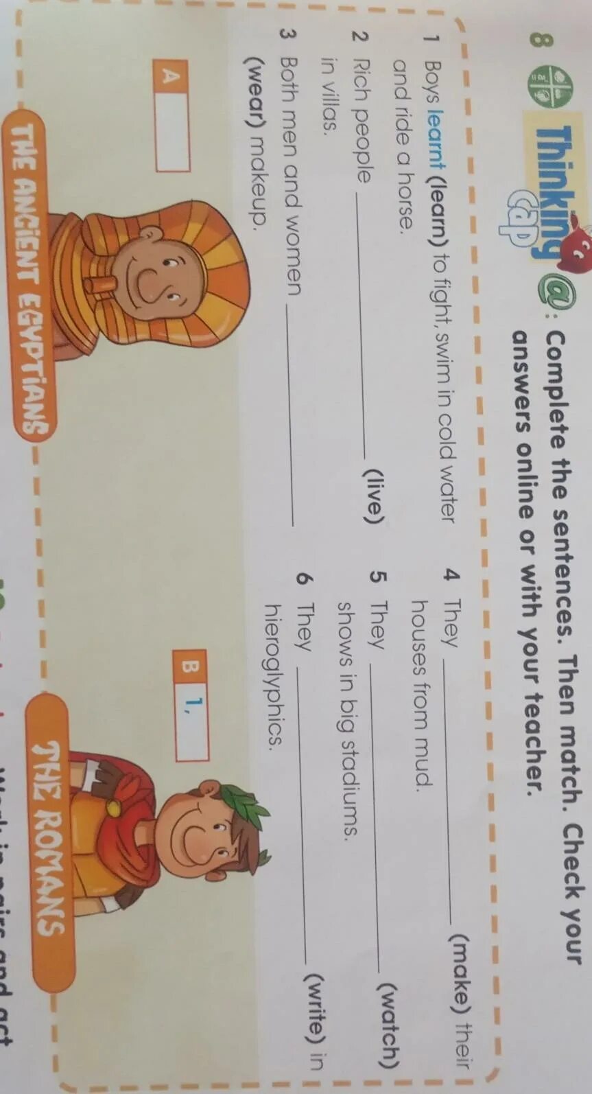 Complete the sentences then match