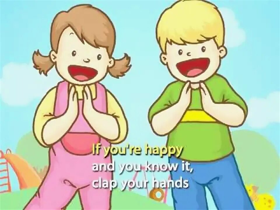 It you are happy. If you happy and you know it текст. if you happy. if you happy happy happy clap your hands. if you happy and you know it clap your hands.