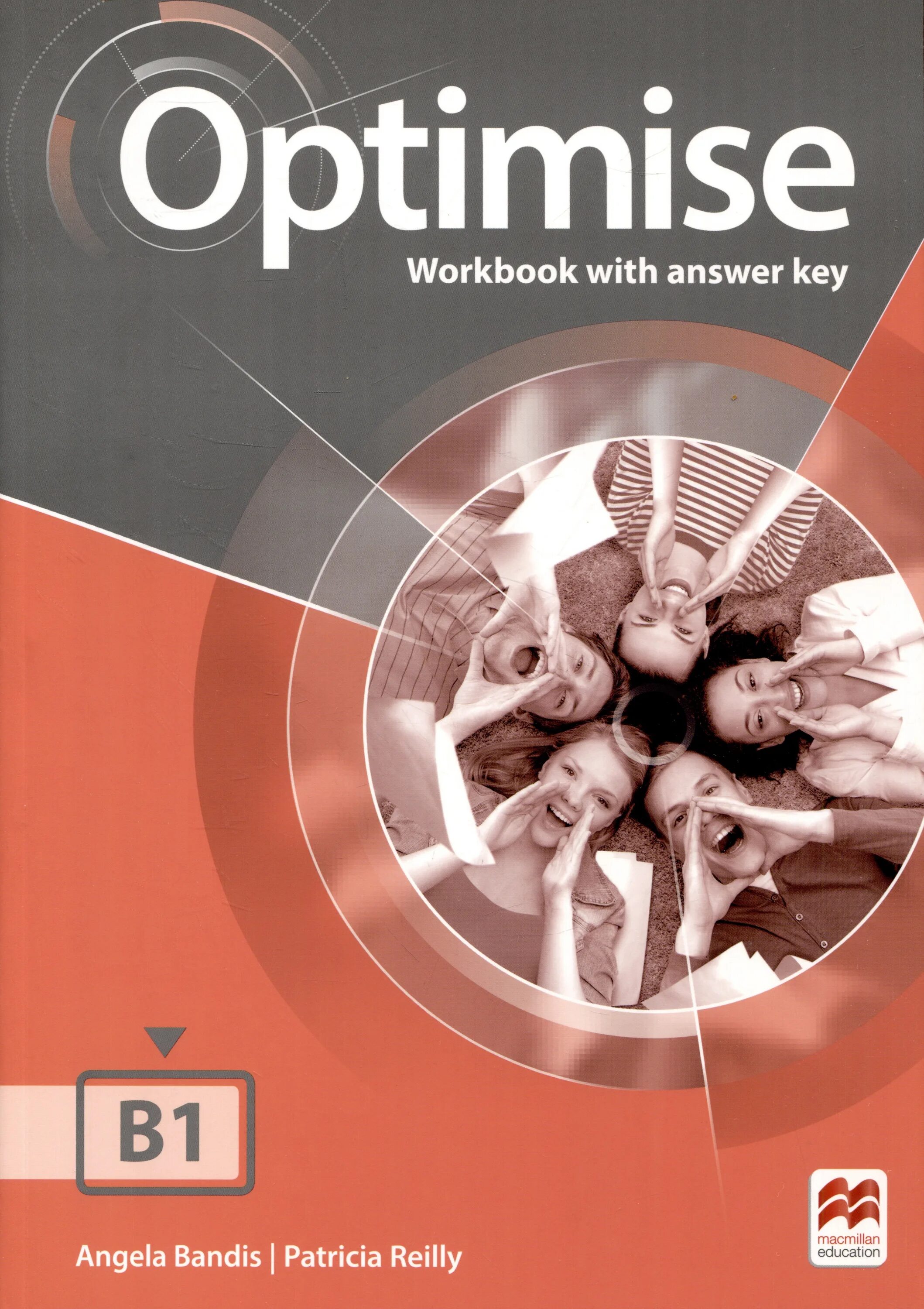 Student s book new edition. Optimise b1 Workbook with answer Key ответы. Optimise b1 Workbook. Macmillan optimise b1. Optimise b1+ student's book.