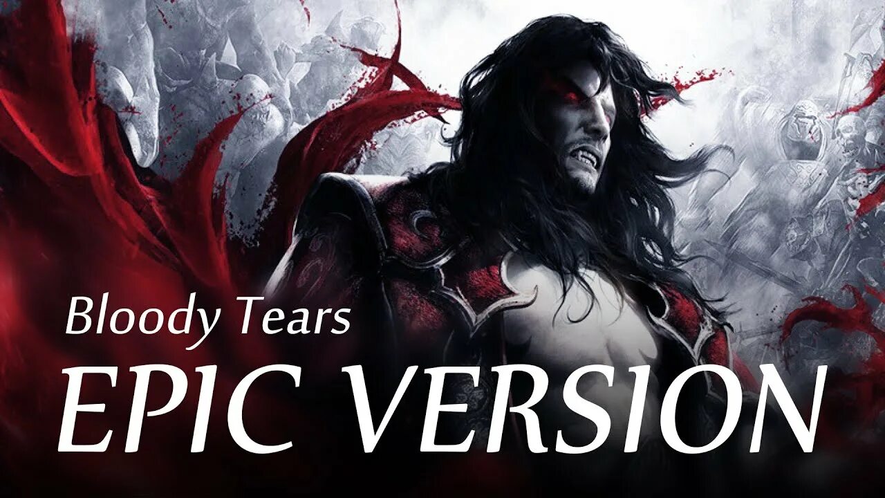 Epic metal cover. Bloody tears Castlevania. Castlevania 2 Bloody tears. Castlevania Netflix Bloody tears. Castlevania Bloody tears Epic Music.