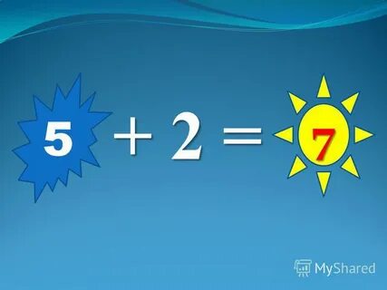 Прибавь 7 плюс 1