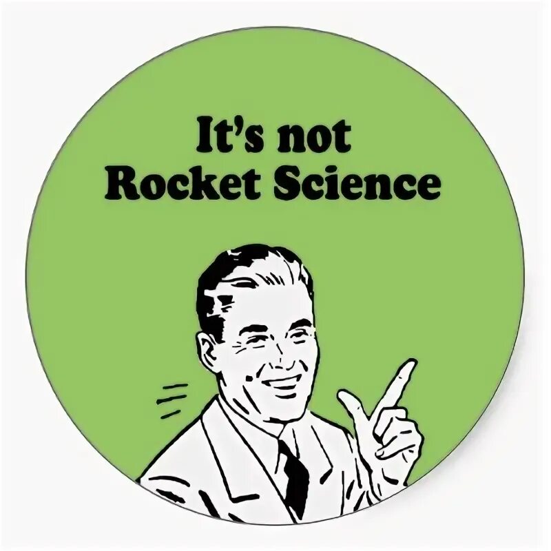 Not be rocket science идиома. Its not rocket science идиома. Rocket science. Not be rocket science идиома. Rocket science.
