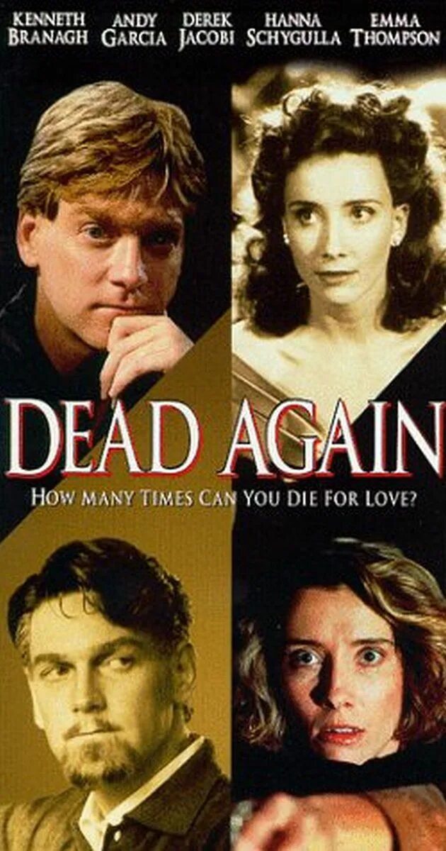 Dead again. Kenneth branagh dead again. dead again (1991) poster. kenneth branagh and emma thompson.