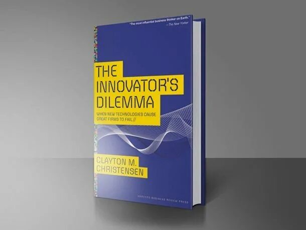 Дилемма книга. Клейтон Кристенсен дилемма инноватора. Дилемма инноватора. “Innovators Dilemma” книга. 3. The Innovator's Dilemma by Clayton m. Christensen:.