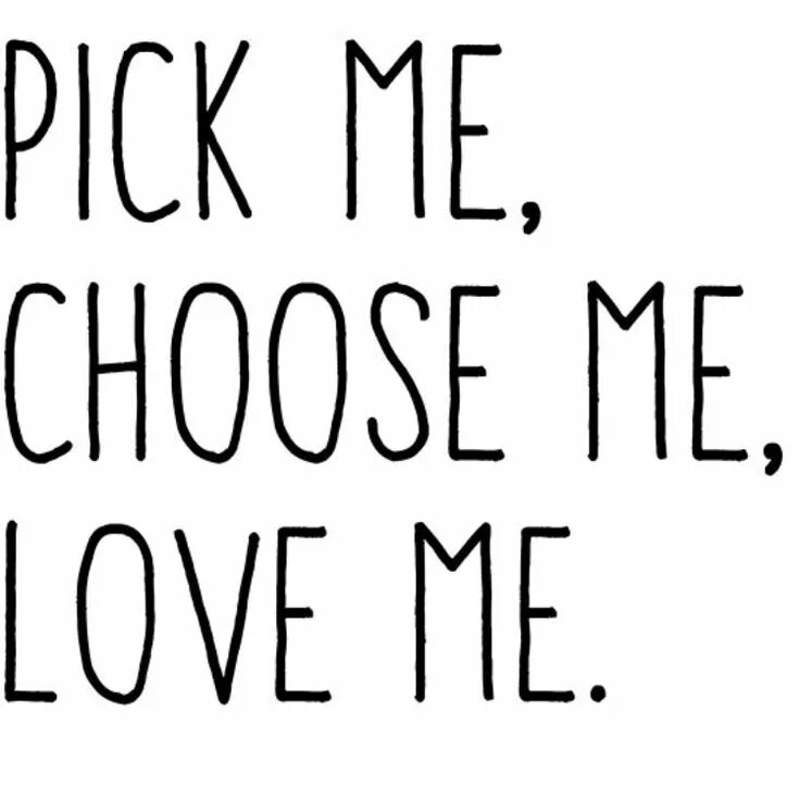 Pick me novel. Pick me choose me Love me. You choose. Choose Love. Choose me картинка.