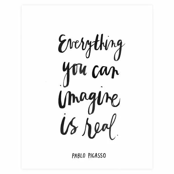 Everything you can imagine is real. Everything you can imagine is real принт. Everything you can imagine. Everything is real, everything can be. Can you imagine your