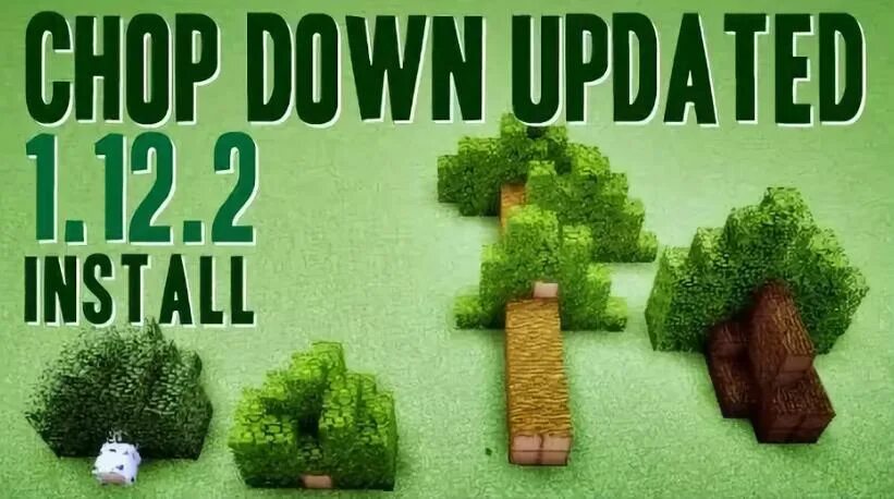 Chopped down перевод. Chop down. Chop down Trees. Chop down Mod 1.12.2. Chop down update.