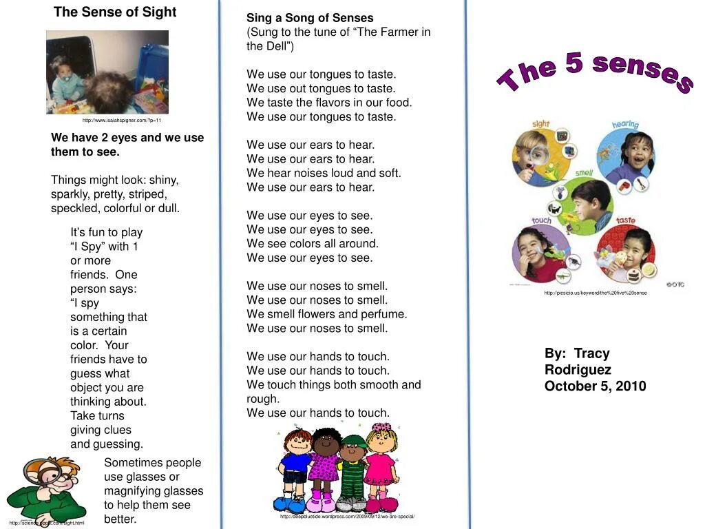 Sing sing sing песня текст. 5 Senses poem. Sense of Sight. Senses Song. Sense of Sight for Kids.