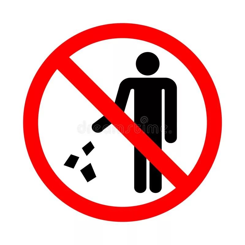 Знак нельзя выбрасывать. Знак не сорить. Запрещающие знаки не мусорить. Сорить запрещено.