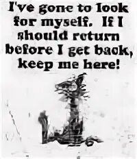 I should not myself