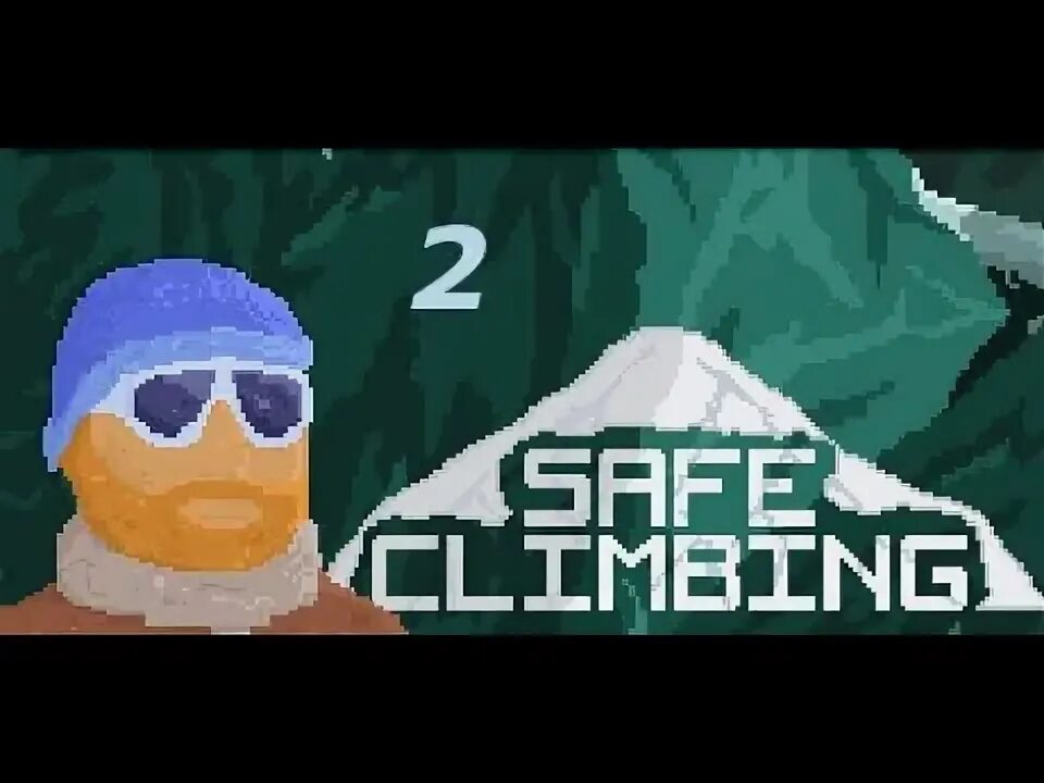 Only safe. A difficult game about Climbing.