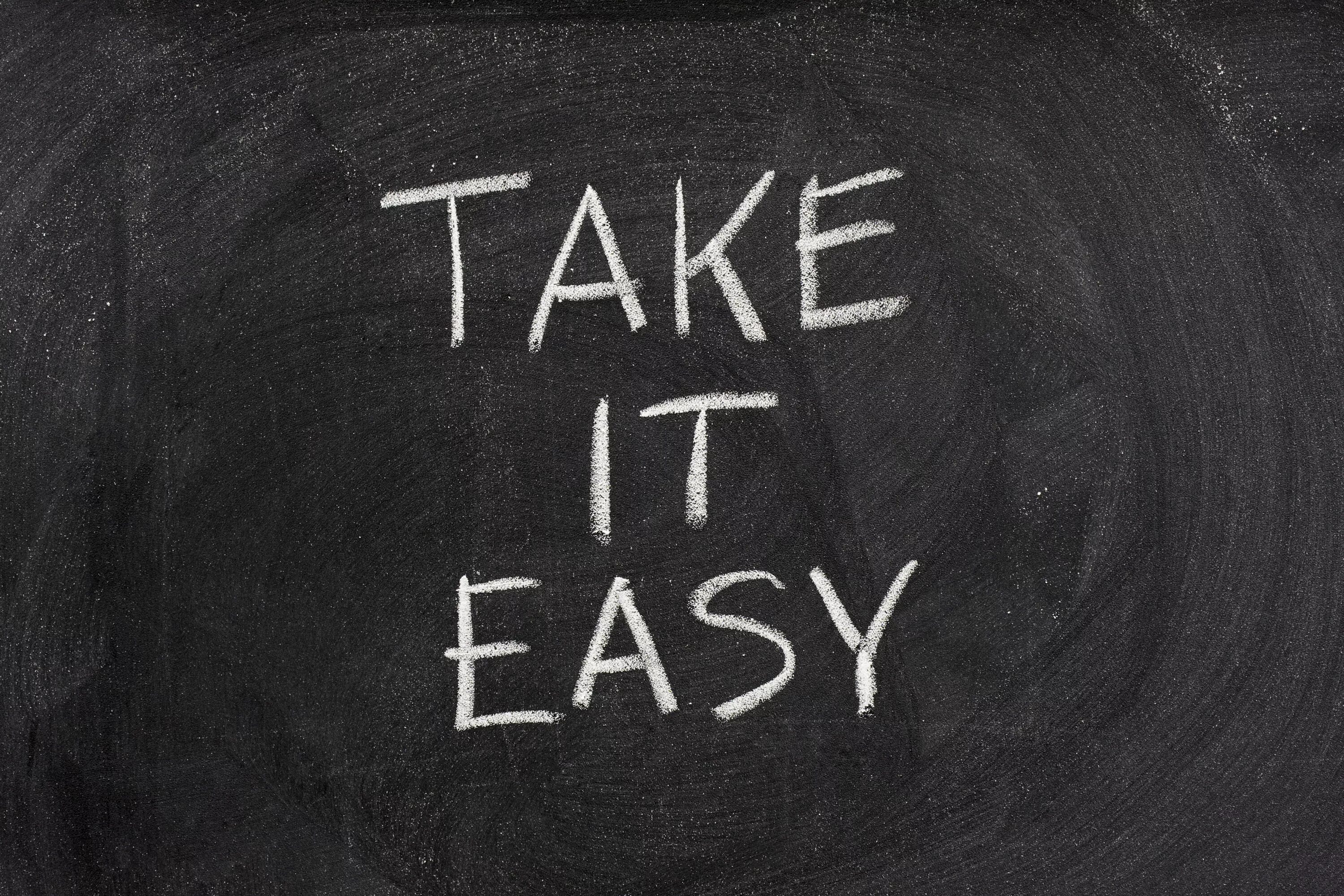 Take it easy best. Take it easy. tart it ease. it takes. картинка take it easy.