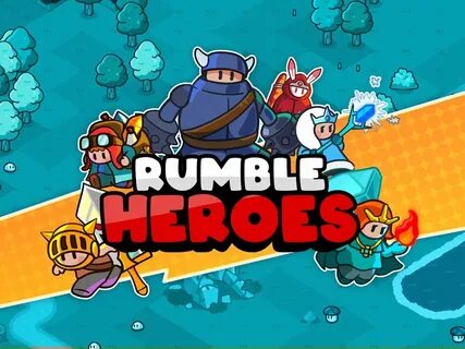Rumble heroes