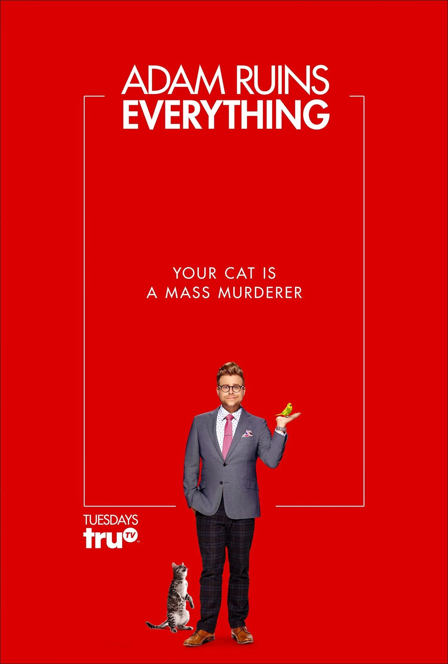 Ruining everything. Adam Ruins everything.