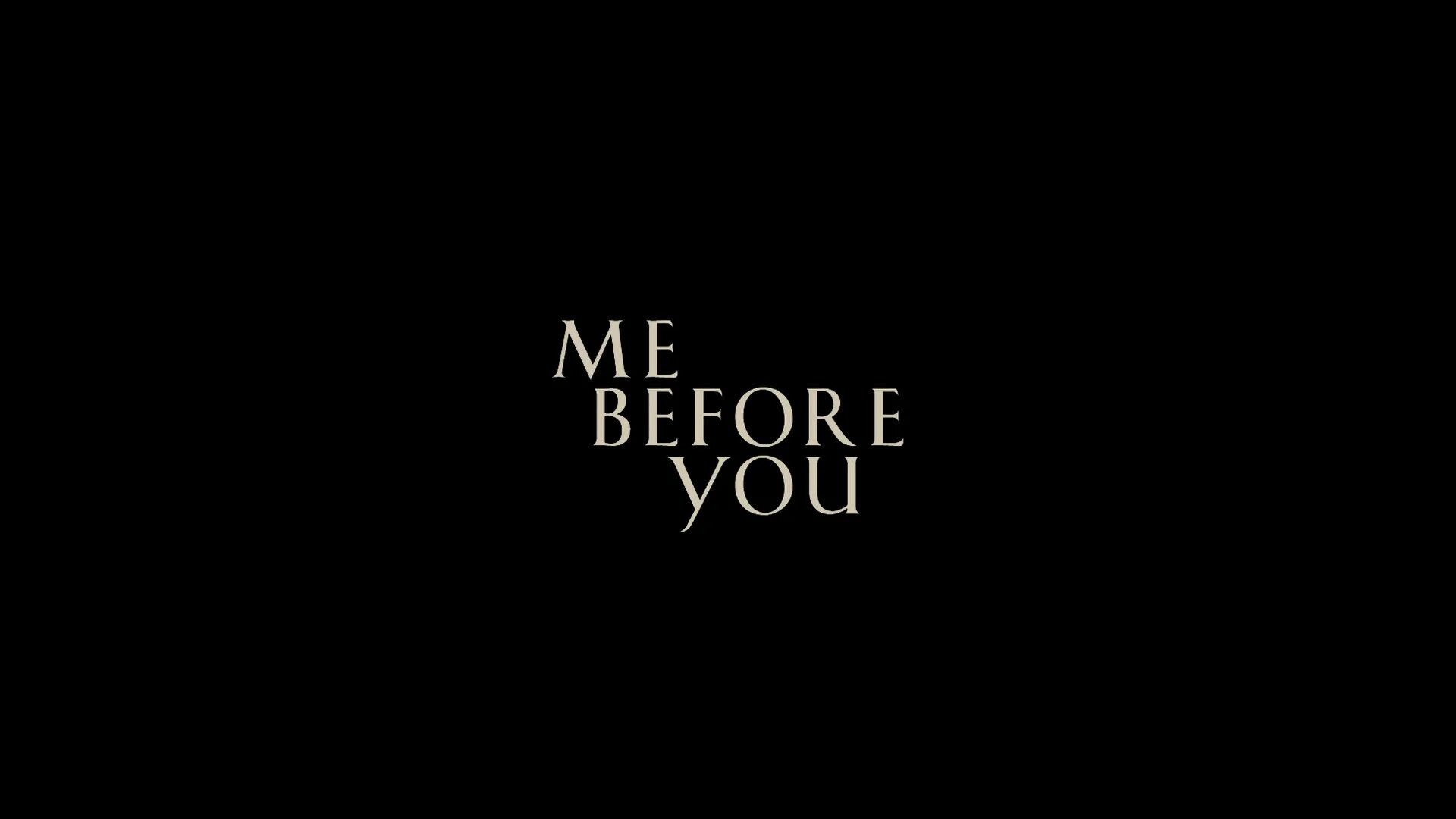 I home before you leave. Before надпись. You на черном фоне. Me before you. Before заставка.