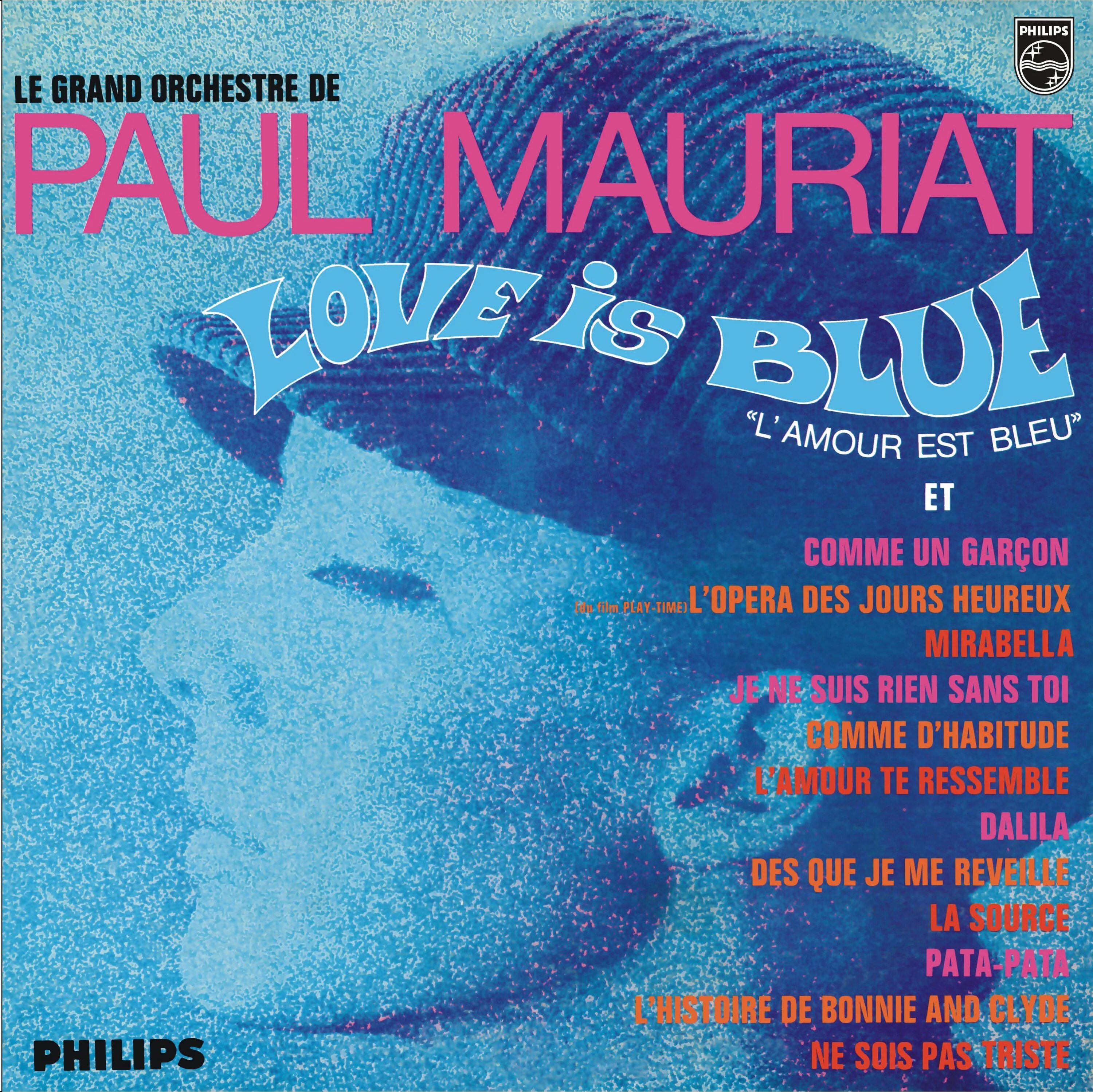 Поль мориа любовь. Paul mauriat love is blue обложка альбома. love is blue поль мориа. paul mauriat - love is blue (1968). paul mauriat - love is blue обложки.