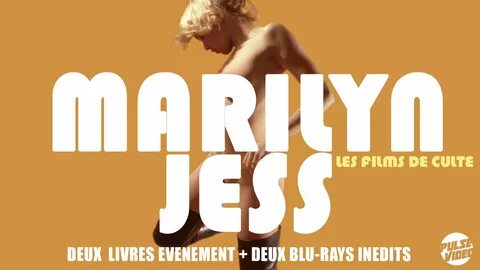 Soutenez maintenant Marilyn Jess, les films de culte, le beau livre sur la ...