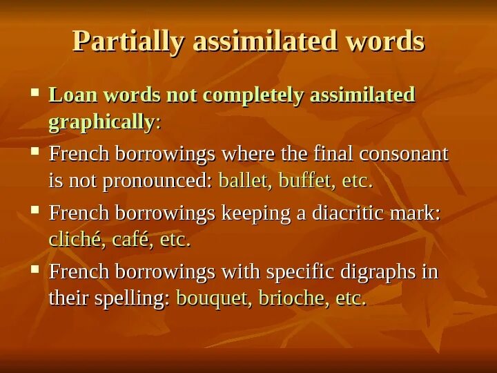 Whole entire разница. Partially перевод. Partially перевод. Partially assimilated words. Partially assimilated words.