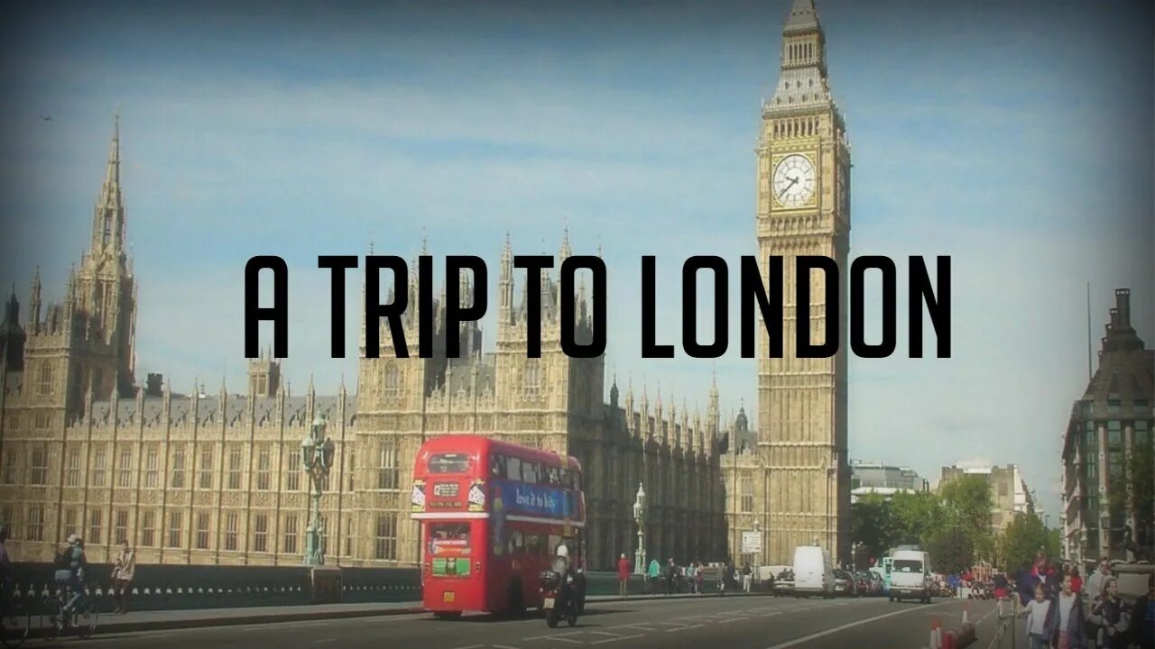 Лондон трип\. Trip to London 5 класс. Лондон надпись. Лондон три.