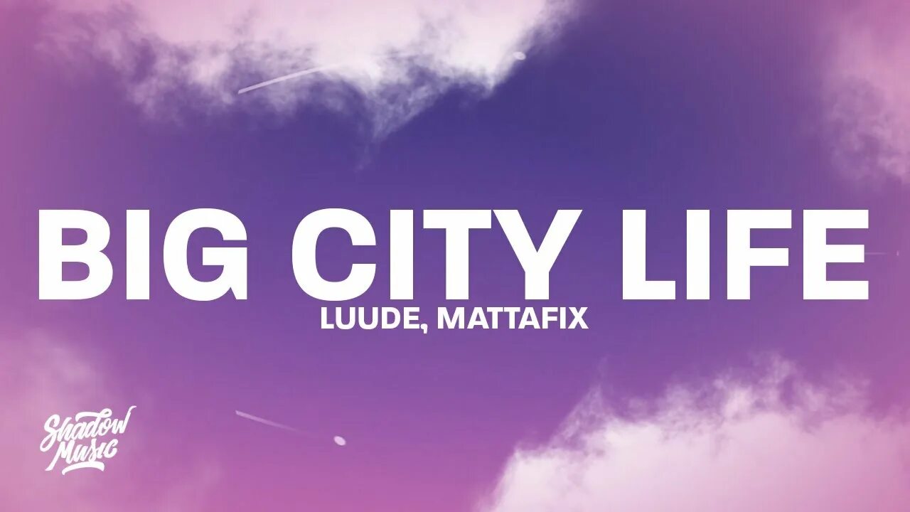 City life text. Биг Сити лайф. Матафикс Биг Сити лайф. Трек big City Life. Big City Life игра.