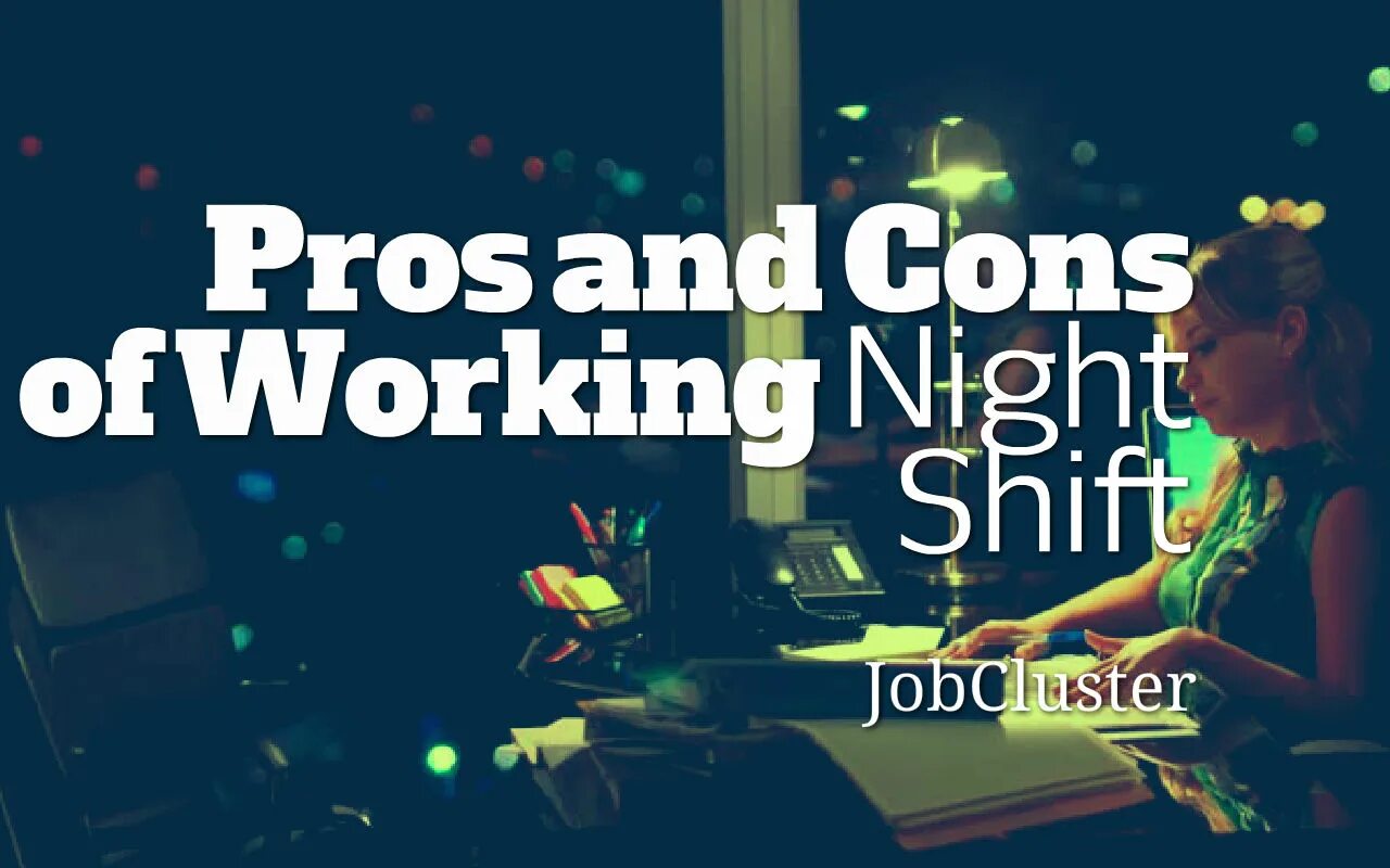 Work at Night. The Night Shift experience. Jobs with Night Shift. Working week "working Nights".