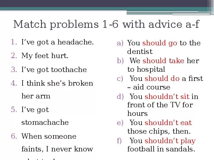 Match the advice. Should упражнения. Should задания. Should shouldn't упражнения. Глагол should упражнения.