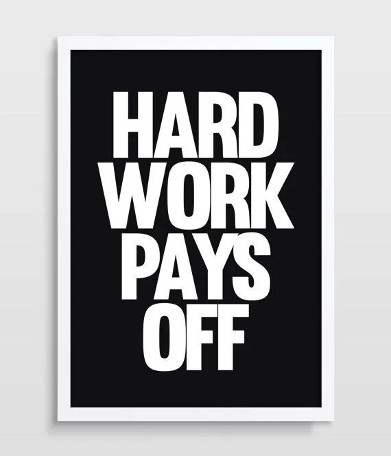 She is of hard work. Hard work pays off обои. Hard work pays off надпись. Цитата hard work pays off. Hard work work hard.