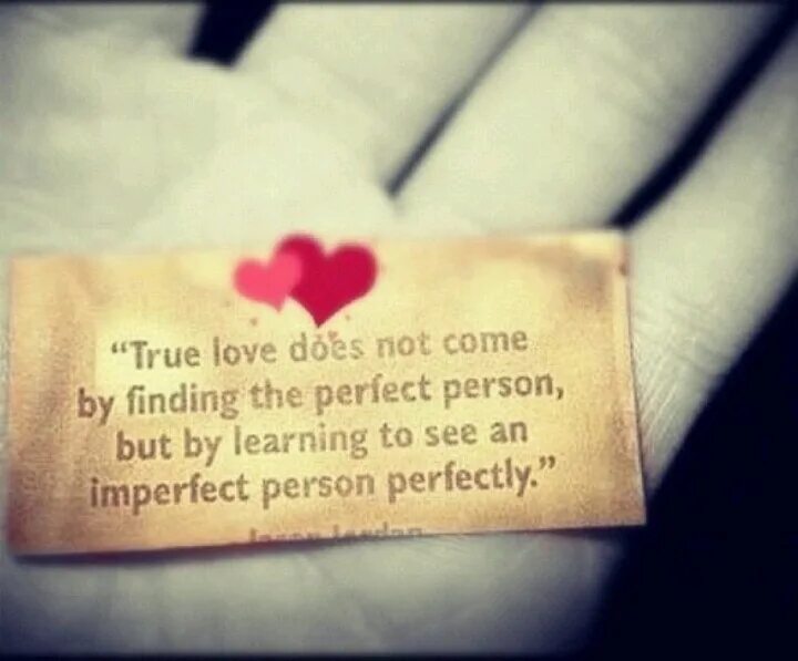 True love текст. True Love quotes. Imperfect person. True Love перевод. True hate true Love.