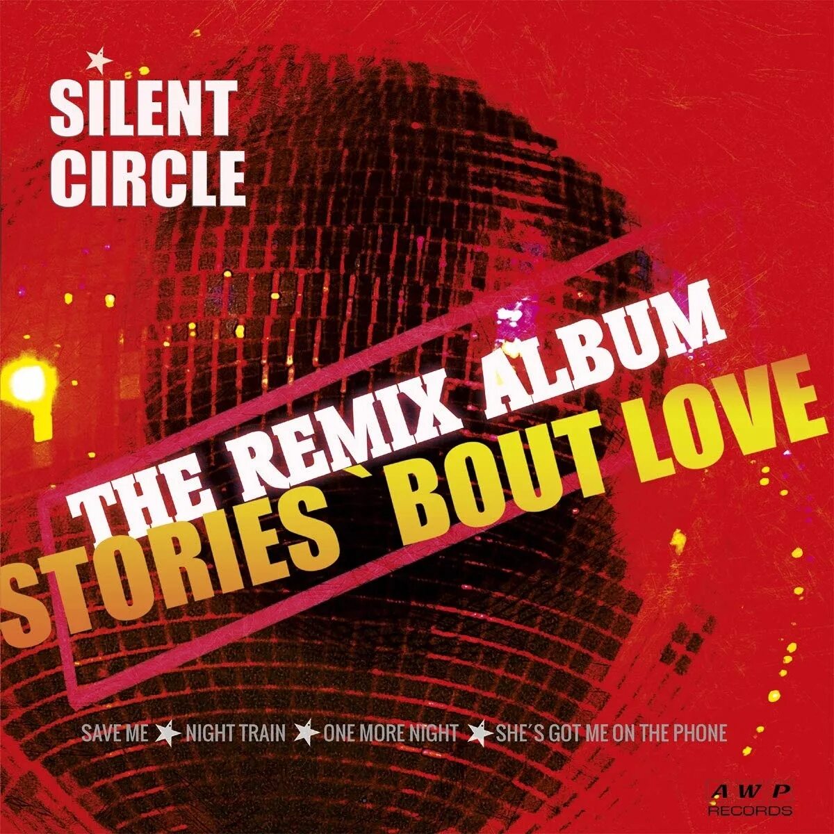 Стоп ночь ремикс. Silent circle 1986. Виниловые пластинки сайлент Серкл. Silent circle stories 'bout Love. Silent circle обложка.
