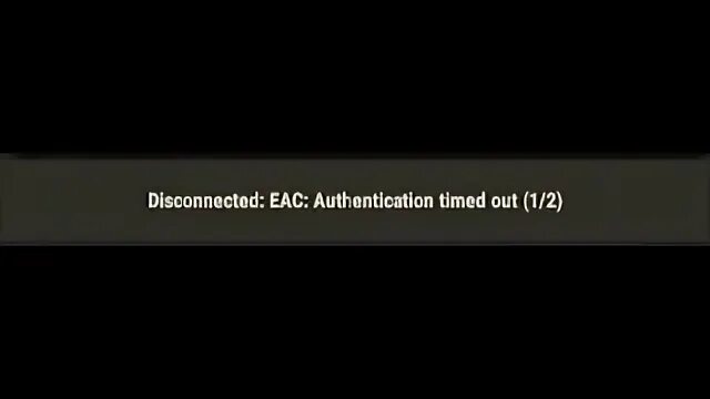 Disconnected eac authentication timed out. Eac rust.