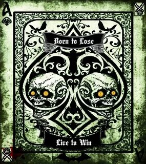 Born to win
