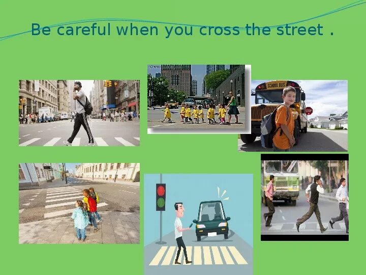 Be careful. Be careful картинки для детей. Be careful when you Cross the Street. Be careful перевод. Should be careful