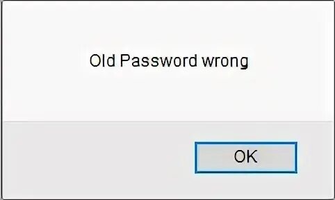 Old password. Old password