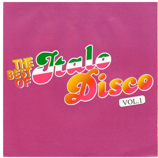 The best of Italo-Disco Vol.1 1983. The best of Italo Disco Vol 1. The best of Italo Disco обложки. Бест итало диско. Зе бест оф итало