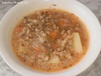 Перловая каша перловый суп