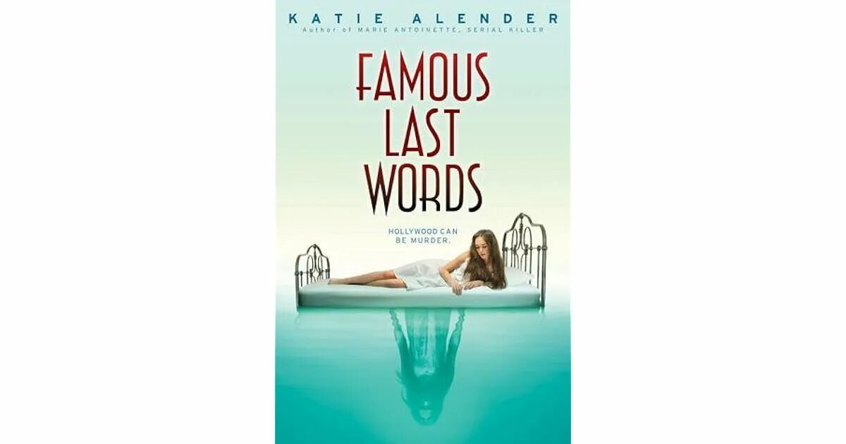 Famous last Words book. Famous last Words Miles Halter. Кэти АЛЕНДЕР писательница. Фэймос ласт Вордс мкр. Слово miles