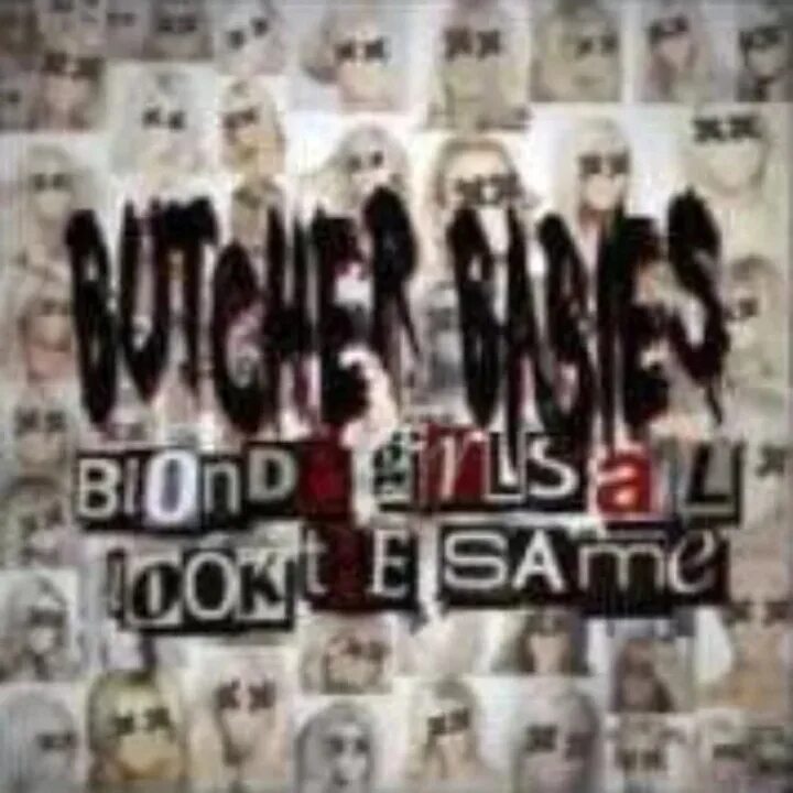 Dead blonde альбомы. Dead blonde плакат группы. Dead blonde участники группы. Butcher Babies blonde girls all look the same. Butcher Babies bottom of a Bottle.