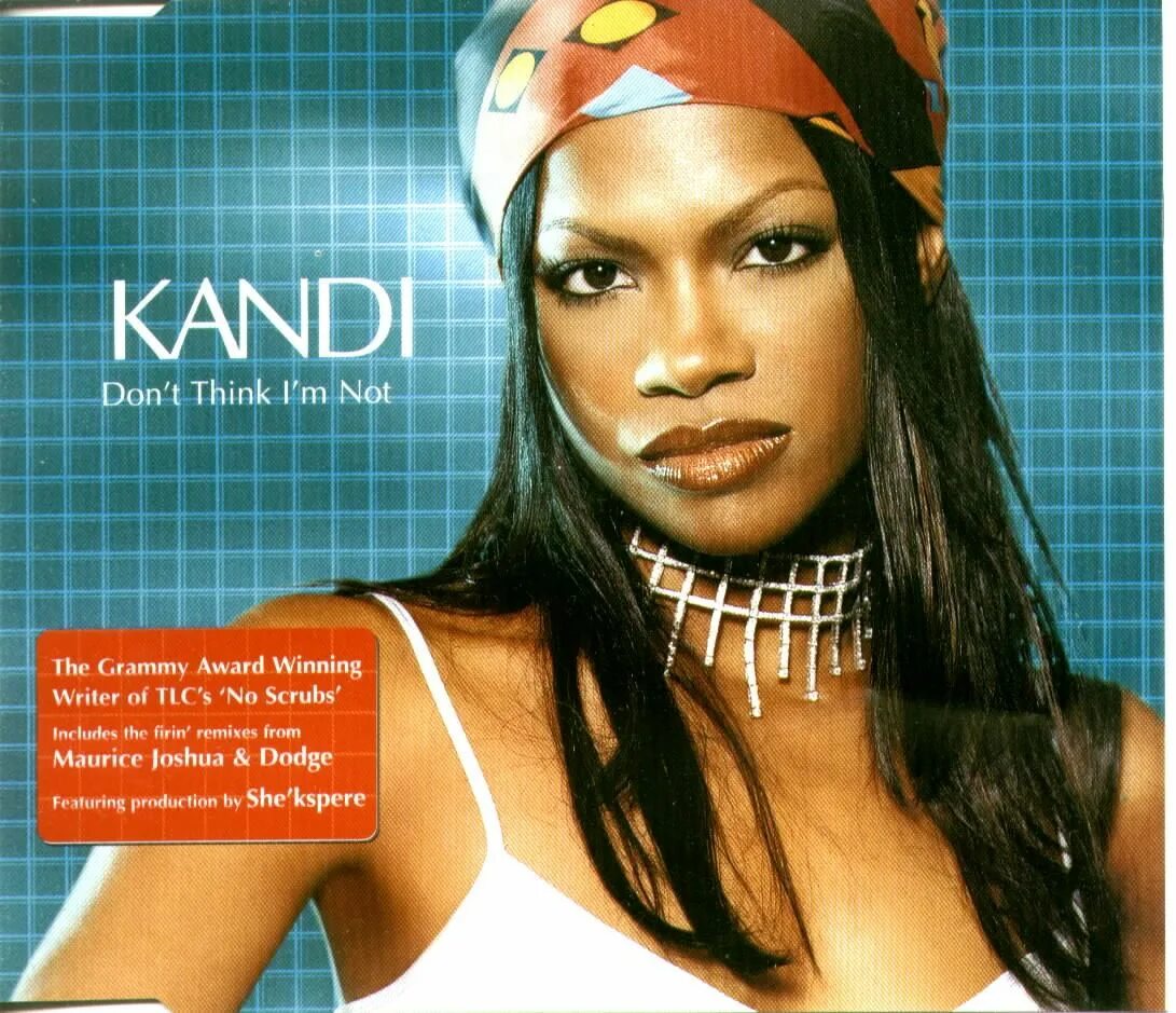 If i think im pretty. Kandi - dont think im not. kandi песня.