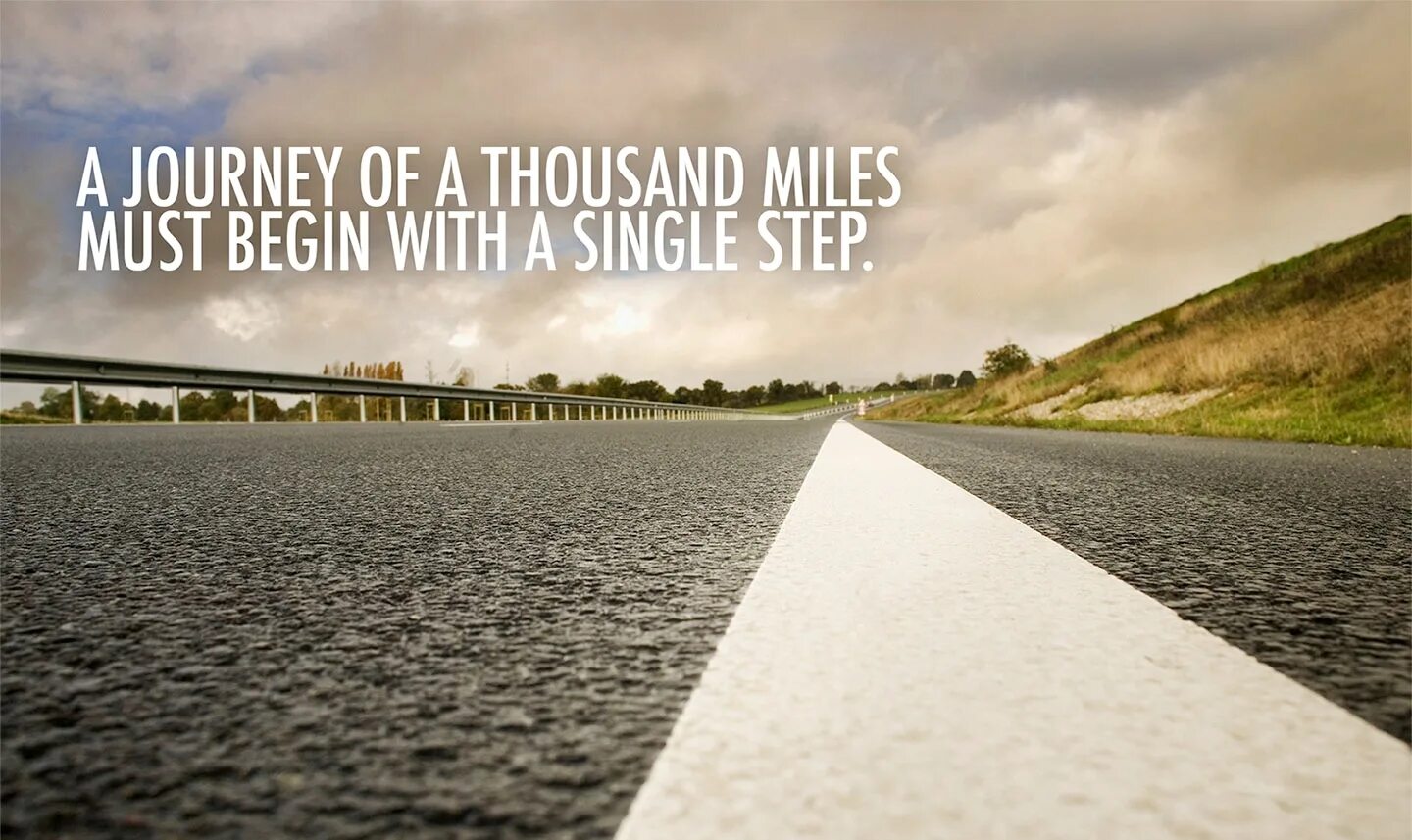 Journey starts. A journey of a thousand miles begins with a single step. the journey of a thousand miles. the journey. a journey starts with a single step.