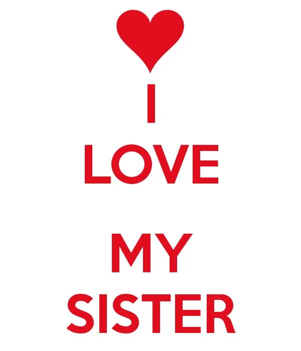 Я люблю тебя систер. My sister. Надпись систер. I Love my sister.