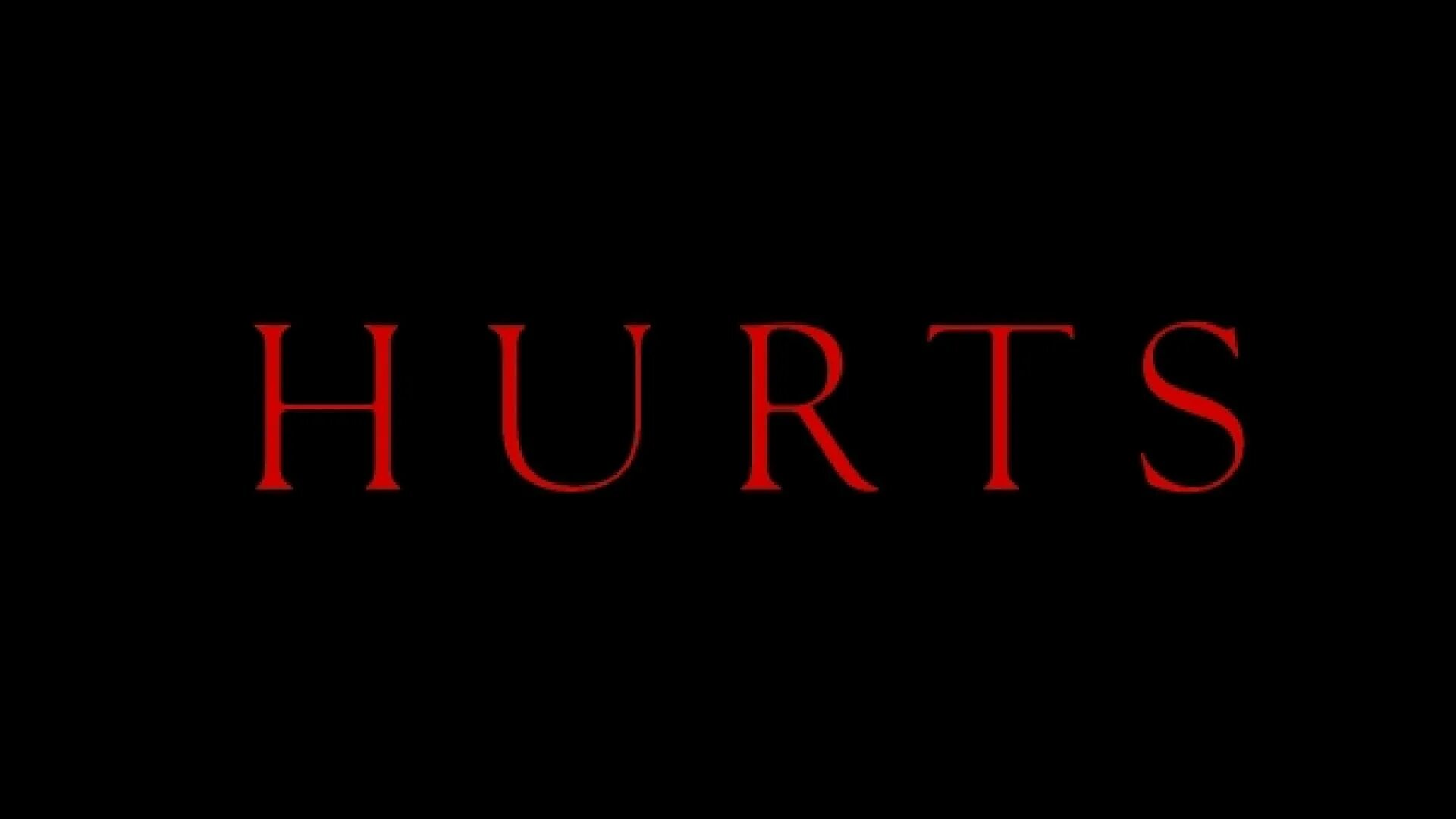 Hurts take. Hurts логотип. Hurts надпись. Hurts Faith логотип. Hurts логотип белый.