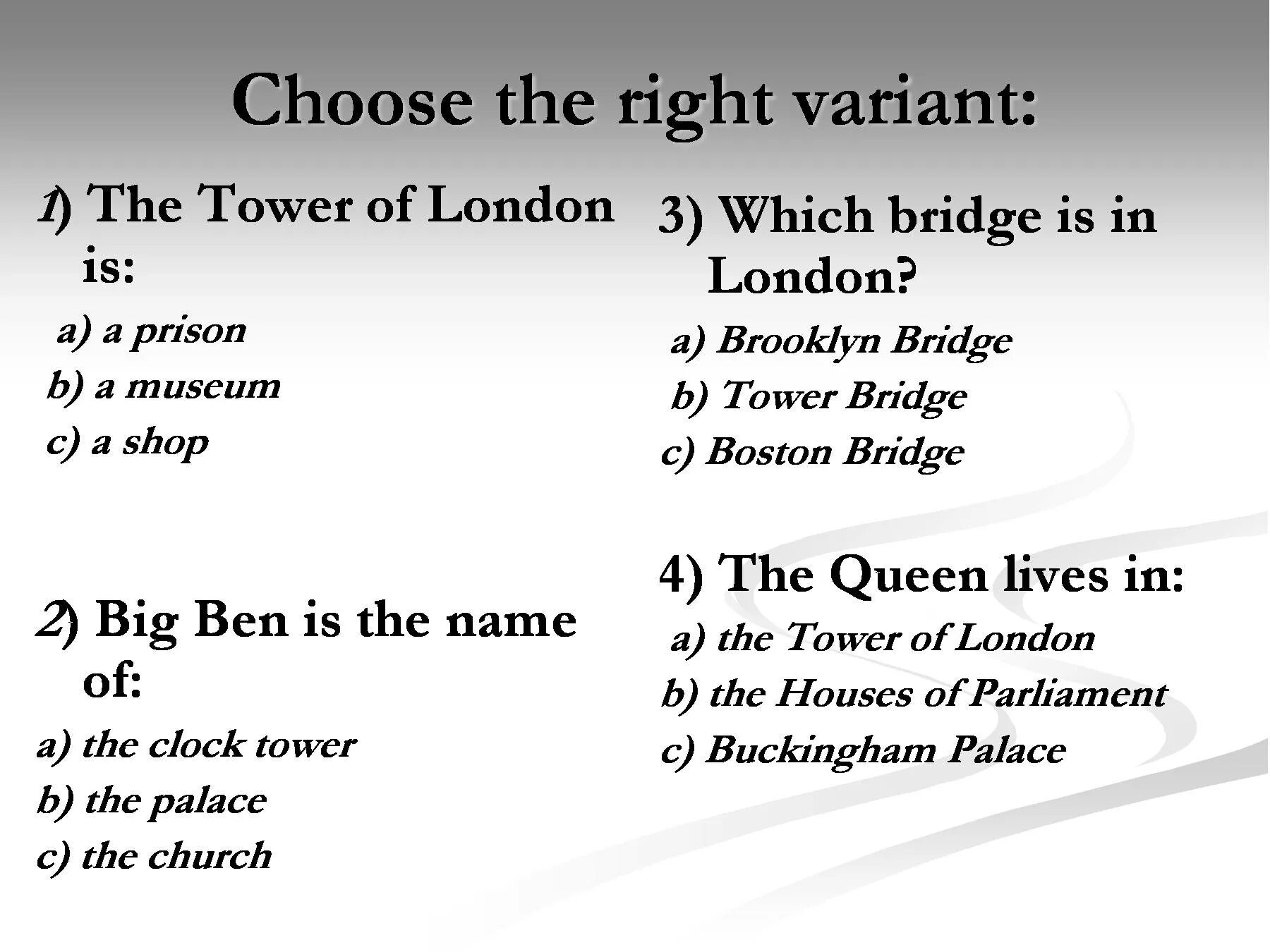 Choose the right variant. Choose the right variant ответы. Choose the right variant 1 Готический. 2 Choose the right variant. Choose your variant