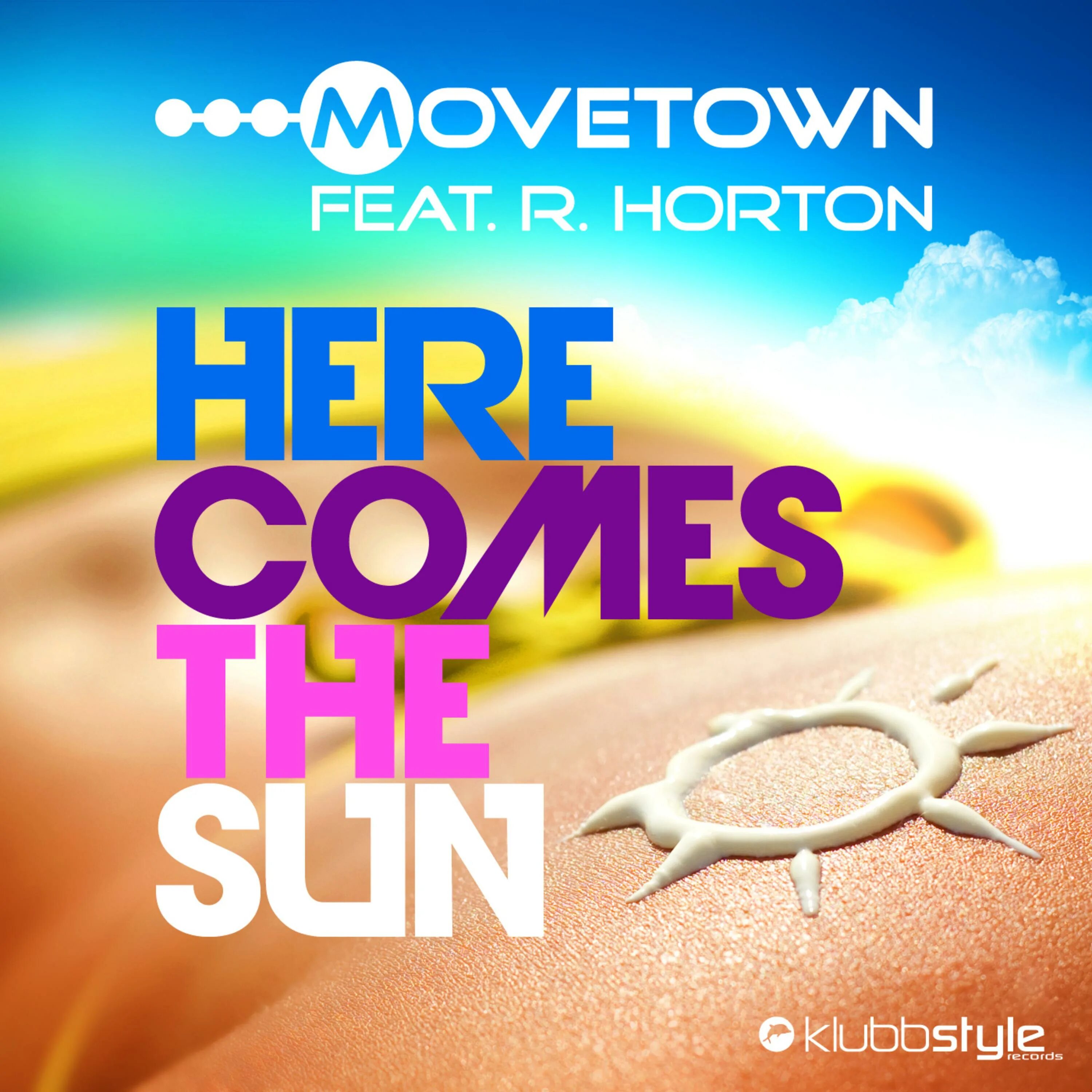 Movetown here comes the Sun. Movetown feat. R. Horton - here comes the Sun. Movetown, ray Horton. МУВТАУН. Movetown feat horton