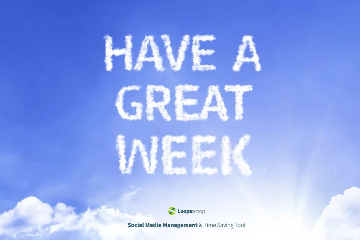 Have a great week. Have a nice week картинки. Have a great week ahead. Have a nice week ahead.