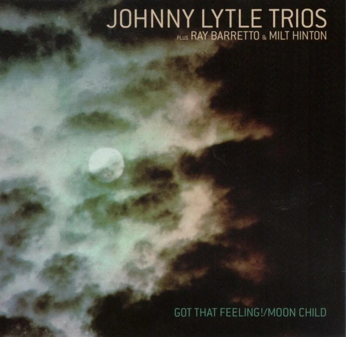 Feeling moon. Johnny lytle trio – got that feeling!.