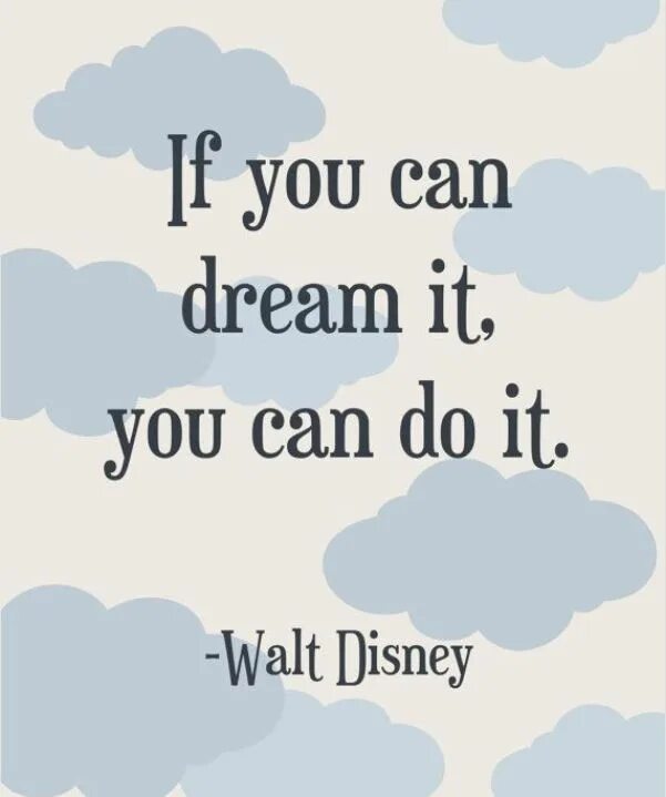 What you dream you can do. Цитаты дисней. inspirational quotes for kids. dream quotes. motivational quotes for english lessons.