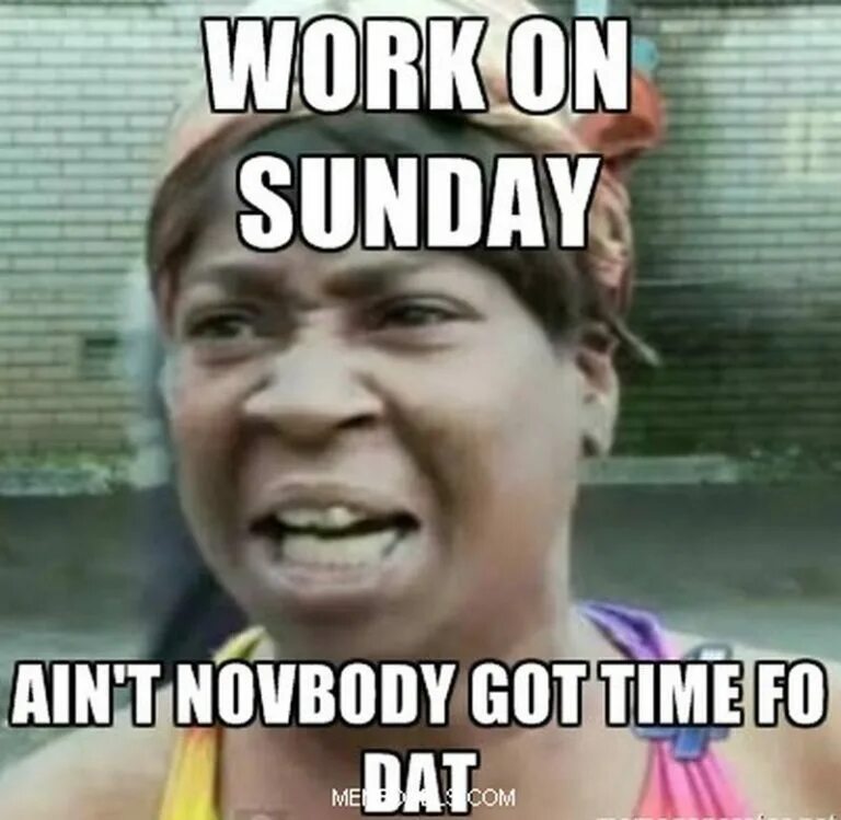 Sunday meme. Funny Sunday. Sunday jokes. Joke about Sunday. Sunday fun